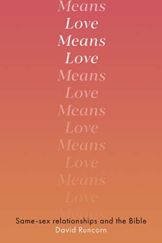 Love Means Love: Same-sex Relationships and the Bible