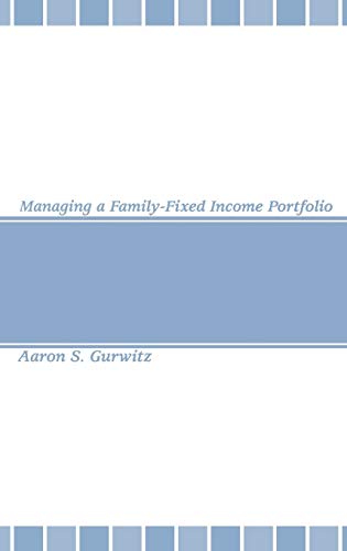 Managing a Family-Fixed Income Portfolio