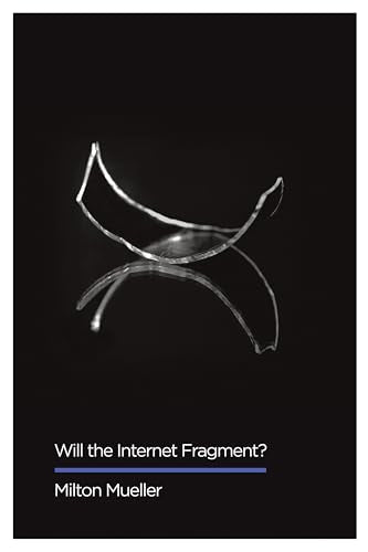 Will the Internet Fragment?: Sovereignty