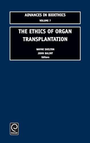 The Ethics of Organ Transplantation