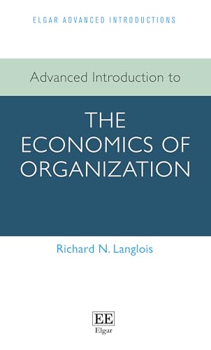 Advanced Introduction to the Economics of Organization