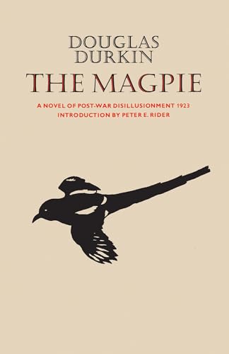 The Magpie : A Novel of Post-War Disillusionment 1923