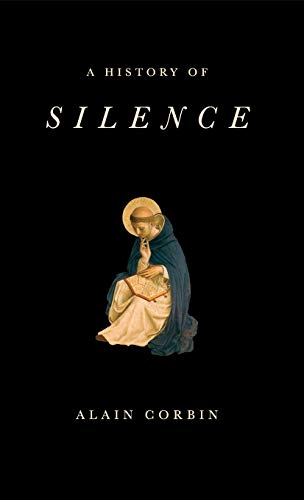 A History of Silence: From the Renaissance to the Present Day