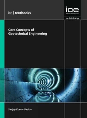 ICE Core Concepts : Geotechnical Engineering