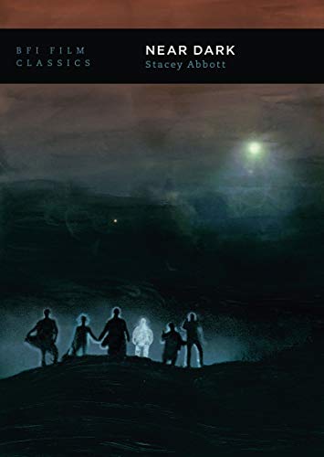 Near Dark (BFI Film Classics)