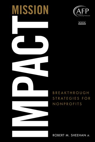 Mission Impact: Breakthrough Strategies for Nonprofits