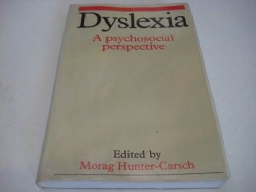 Dyslexia: A Psychosocial Perspective
