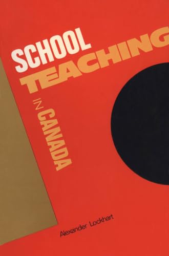 Book cover: "Schoolteaching in Canada" with red, gold, and brown design.