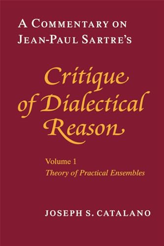 A Commentary on Jean-Paul Sartres "Critique of Dialectical Reason"