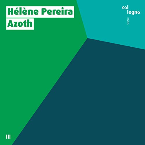 CD cover for Hélène Pereira’s “Azoth” with green and blue geometric design.