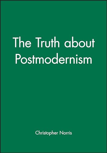 The Truth About Postmodernism