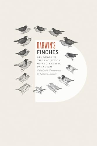 Darwins Finches: Readings in the Evolution of a Scientific Paradigm
