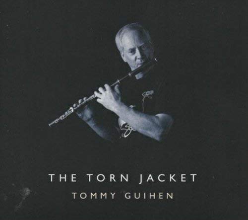 Tommy Guihen playing a flute, album cover for "The Torn Jacket" CD.