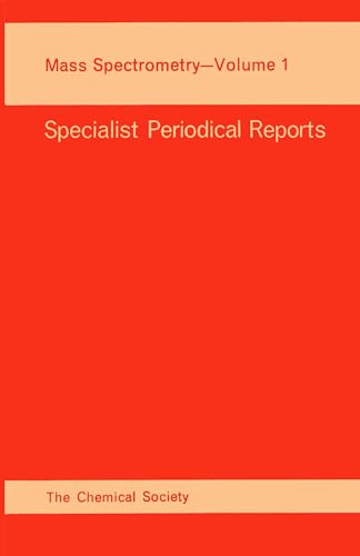 Mass Spectrometry : Volume 1 : Volume 1