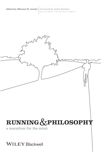 Running and Philosophy: A Marathon for the Mind