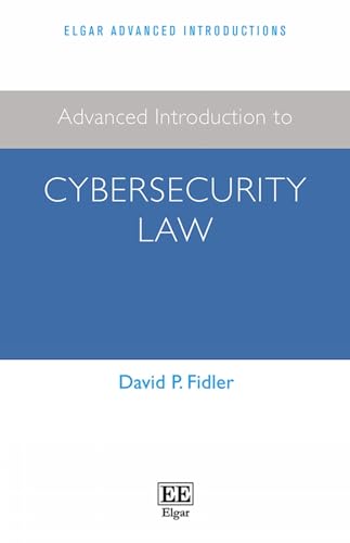 Advanced Introduction to Cybersecurity Law