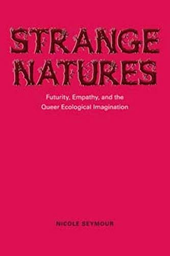 Strange Natures: Futurity