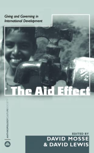 The Aid Effect: Giving and Governing in International Development