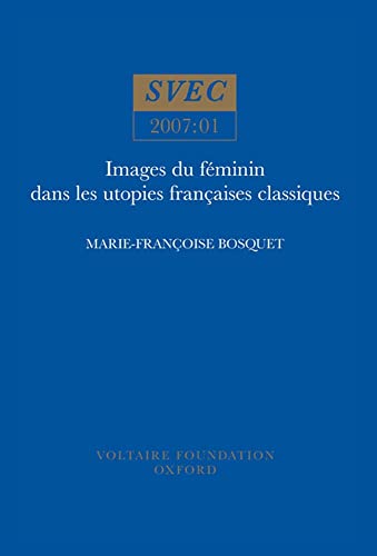 Images du feminin dans les utopies francaises classiques : 2007:01