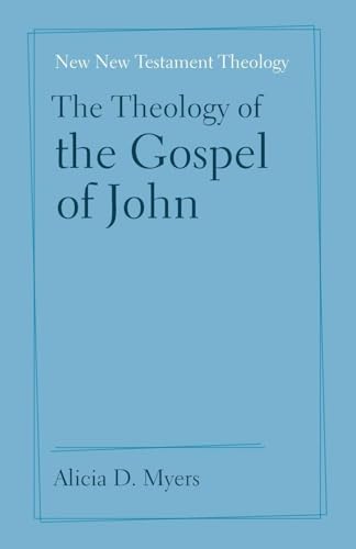 The Theology of the Gospel of John