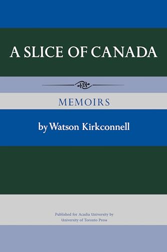 A Slice of Canada : Memoirs