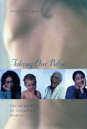 Taking Our Pulse: The Health of Americas Women
