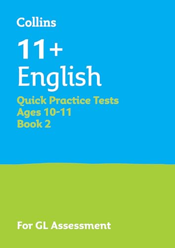 11+ English Quick Practice Tests Age 10-11 (Year 6) Book 2 : For the 2025 Gl Assessment Tests