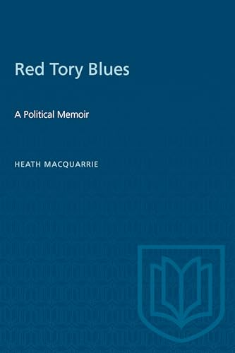 Red Tory Blues : A Political Memoir