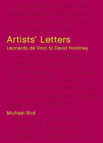 Artists' Letters: Leonardo da Vinci to David Hockney