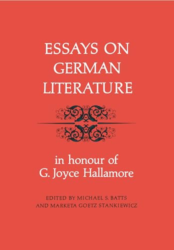 Essays on German Literature : In Honour of G. Joyce Hallamore