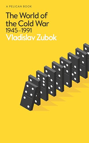 The World of the Cold War : 1945-1991