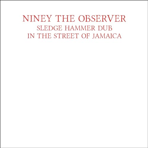White album cover with red text: "Niney The Observer - Sledgehammer Dub".