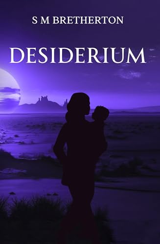 Book cover: “Desiderium” with silhouette of person holding a child.