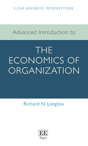 Advanced Introduction to the Economics of Organization