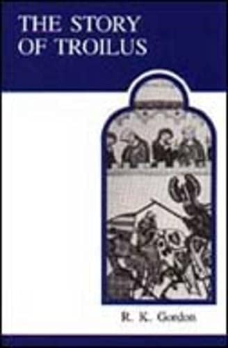 Book cover: “The Story of Troilus” with medieval illustration.