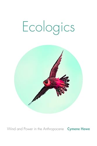 Ecologics: Wind and Power in the Anthropocene