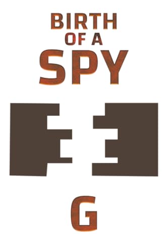Birth of a Spy