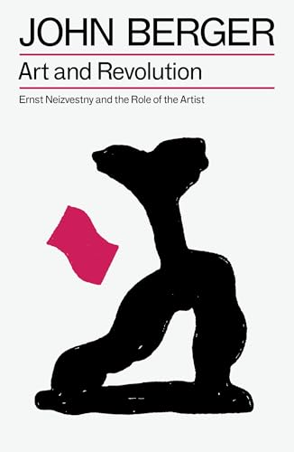 Art and Revolution : Ernst Neizvestny and the Role of the Artist