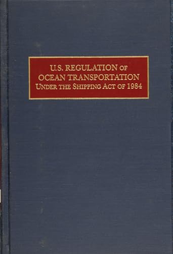U.S. Regulation of Ocean Transportation Under the Shipping Act of 1984