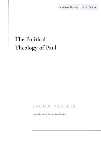 The Political Theology of Paul