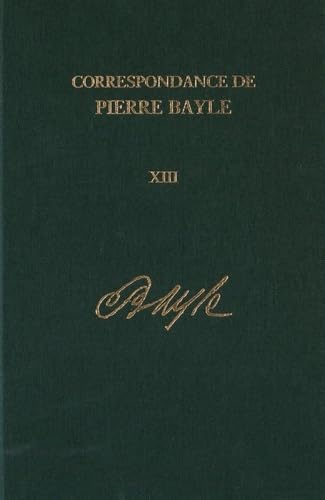 Correspondance de Pierre Bayle: Janvier 1703-1706: No. 13