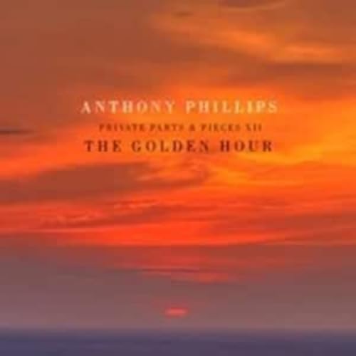 CD cover for Anthony Phillips’ “The Golden Hour” with orange sunset.