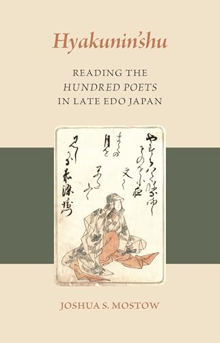 Hyakunin’shu : Reading the Hundred Poets in Late Edo Japan