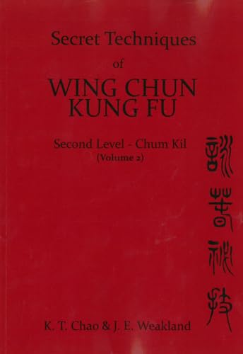 Secret Techniques Of Wing Chun Kung Fu Vol.2