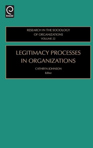 Legitimacy Processes in Organizations