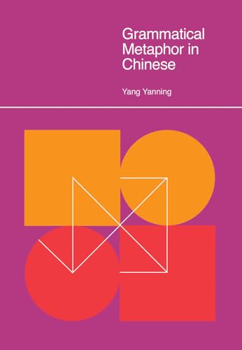 Grammatical Metaphor in Chinese