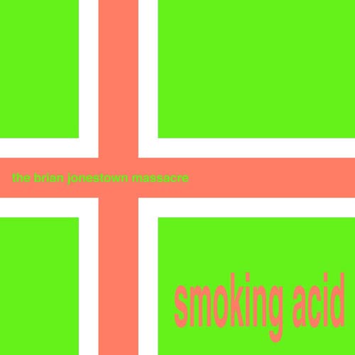 Album cover with a green and red cross, text reads “Smoking Acid”.