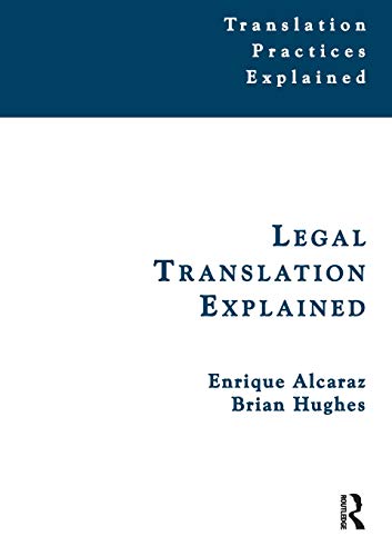 Legal Translation Explained (Translation Practices Explained)