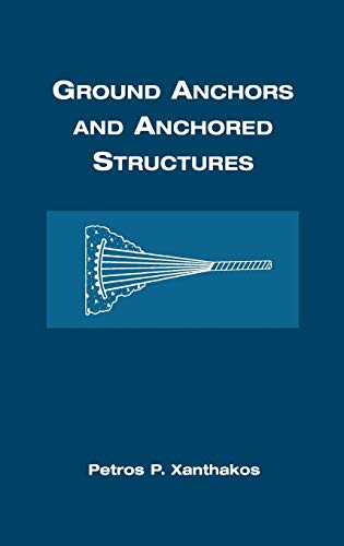 Ground Anchors and Anchored Structures