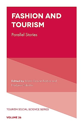 Fashion and Tourism : Parallel Stories